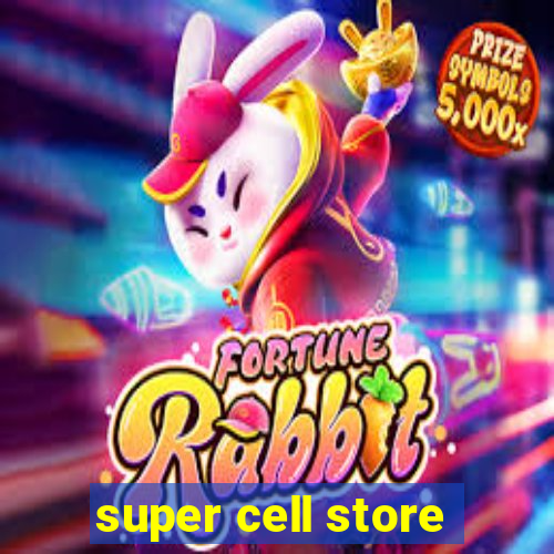 super cell store